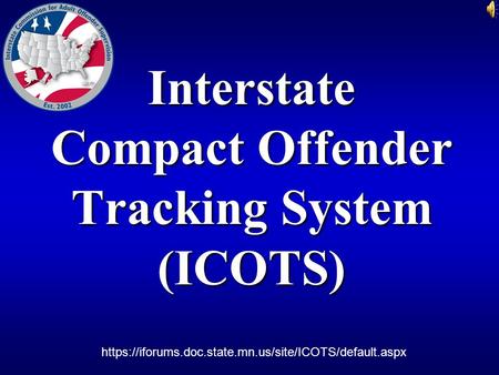 Interstate Compact Offender Tracking System (ICOTS)