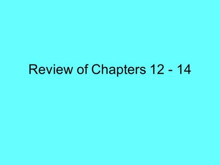 Review of Chapters 12 - 14. Question: What is the quotient? 48 / 6 = ____.