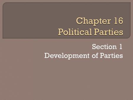 Chapter 16 Political Parties