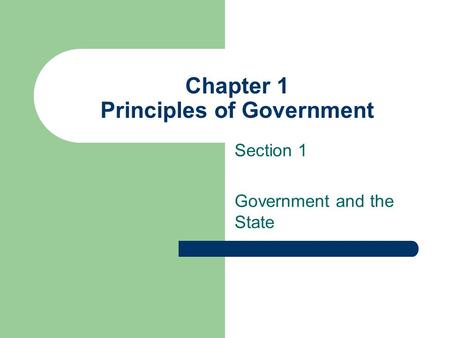 Chapter 1 Principles of Government