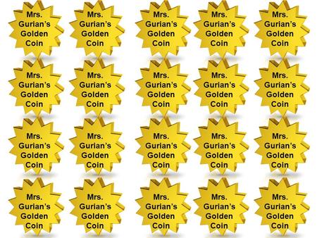 Mrs. Gurians Golden Coin Mrs. Gurians Golden Coin Mrs. Gurians Golden Coin Mrs. Gurians Golden Coin Mrs. Gurians Golden Coin Mrs. Gurians Golden Coin Mrs.