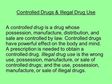 Controlled Drugs & Illegal Drug Use
