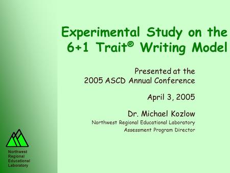 Experimental Study on the 6+1 Trait® Writing Model