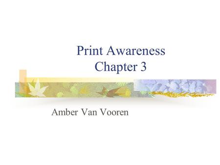 Print Awareness Chapter 3
