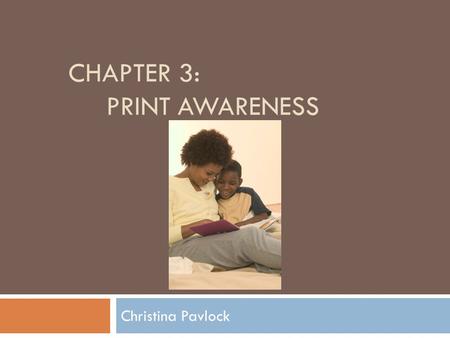 Chapter 3: Print Awareness