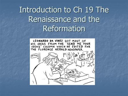 Introduction to Ch 19 The Renaissance and the Reformation