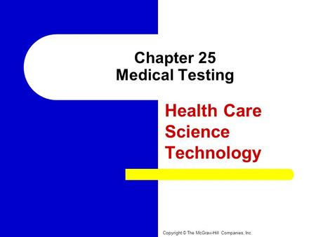 Chapter 25 Medical Testing