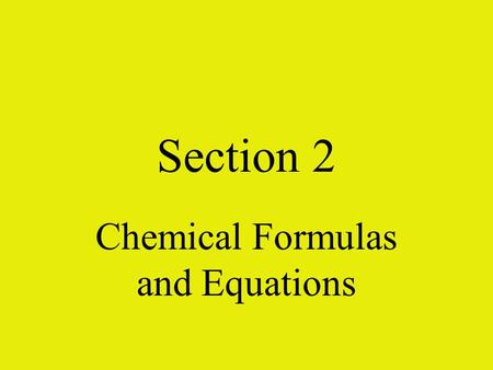 Chemical Formulas and Equations