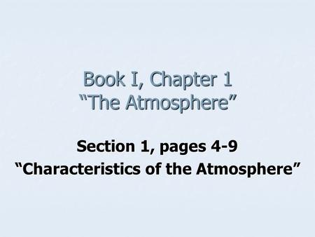 Book I, Chapter 1 “The Atmosphere”