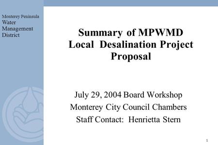 Summary of MPWMD Local Desalination Project Proposal