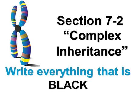 Section 7-2 “Complex Inheritance”