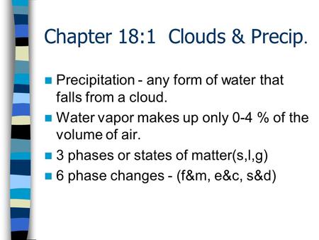 Chapter 18:1 Clouds & Precip.
