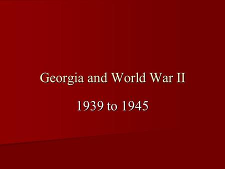 Georgia and World War II