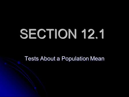 Tests About a Population Mean
