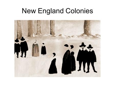 New England Colonies.
