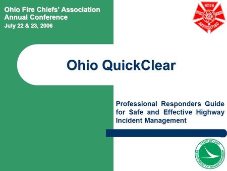 Ohio QuickClear Ohio Fire Chiefs' Association Annual Conference