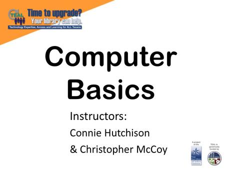 Instructors: Connie Hutchison & Christopher McCoy