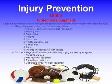 Injury Prevention Unit 3 Protective Equipment