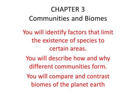 CHAPTER 3 Communities and Biomes