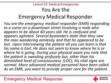 You Are the Emergency Medical Responder