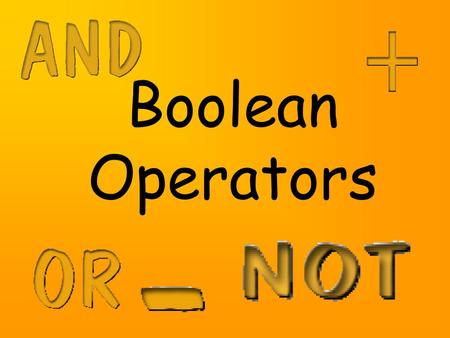 Boolean Operators. Locating Information The number of documents on the web have multiplied immensely over the last few years This means there is simply.