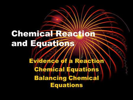 Chemical Reaction and Equations