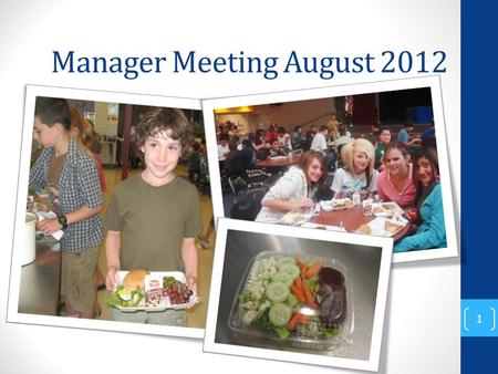Manager Meeting August 2012 1. 5 Componants 2 Vegetable Fruit Meat / Meat Alternative Grains Milk.