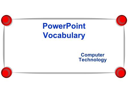 PowerPoint Vocabulary