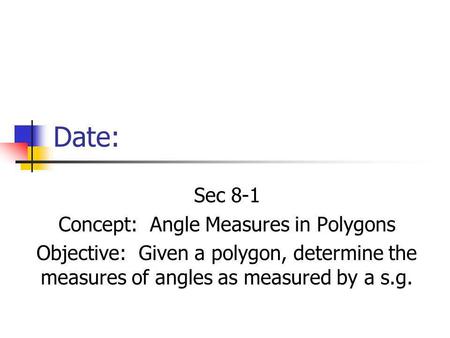 Concept: Angle Measures in Polygons