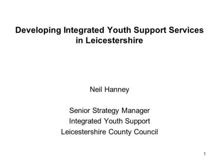 Developing Integrated Youth Support Services in Leicestershire