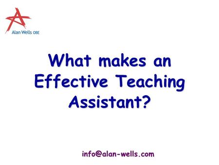 What makes an Effective Teaching Assistant?