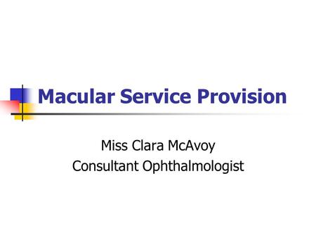 Macular Service Provision