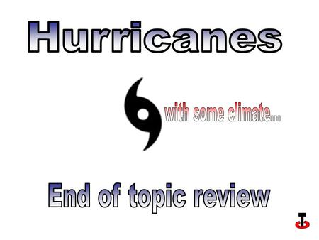 1 How does relief affect temperature? 2 Hurricanes are associated with which type of pressure?