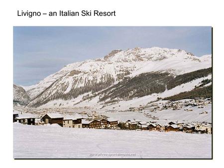 Livigno – an Italian Ski Resort
