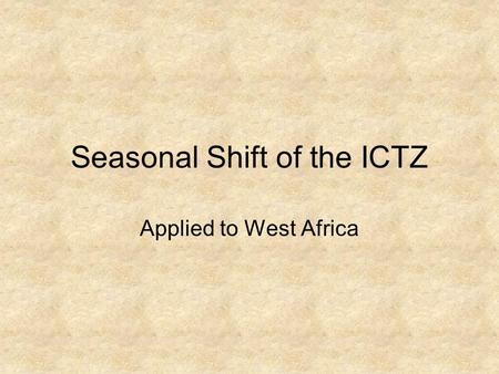 Seasonal Shift of the ICTZ