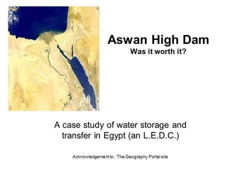 Aswan High Dam Was it worth it?