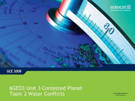 6GEO3 Unit 3 Contested Planet Topic 2 Water Conflicts