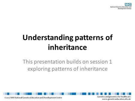 Understanding patterns of inheritance