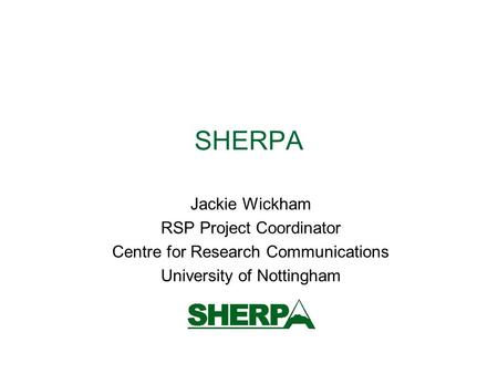 SHERPA Jackie Wickham RSP Project Coordinator