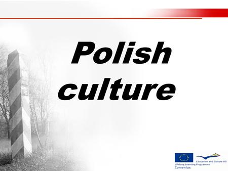 Polish culture. Polish guide Ok. Lets start with the most important places.