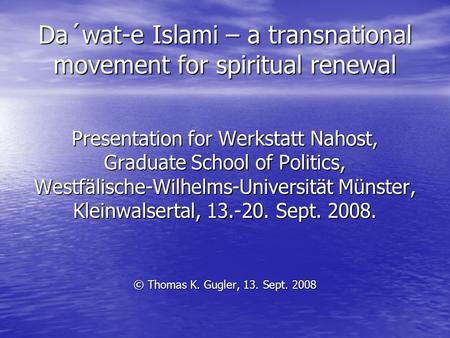 Da´wat-e Islami – a transnational movement for spiritual renewal