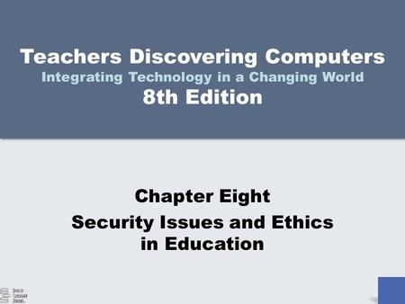 Security Issues and Ethics in Education