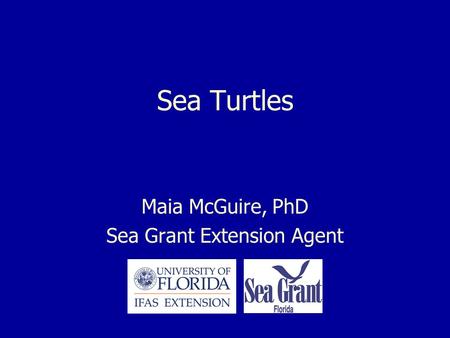 Maia McGuire, PhD Sea Grant Extension Agent