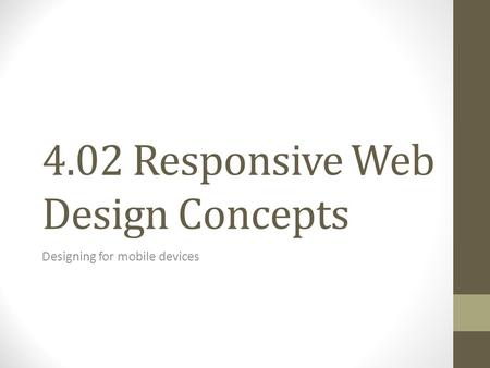 4.02 Responsive Web Design Concepts