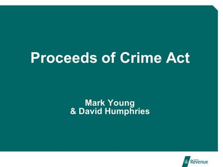 Proceeds of Crime Act Mark Young & David Humphries.