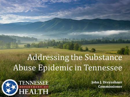 Addressing the Substance Abuse Epidemic in Tennessee