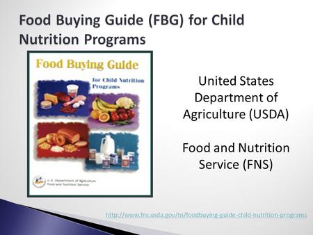United States Department of Agriculture (USDA) Food and Nutrition Service (FNS)