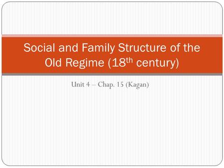 Social and Family Structure of the Old Regime (18th century)