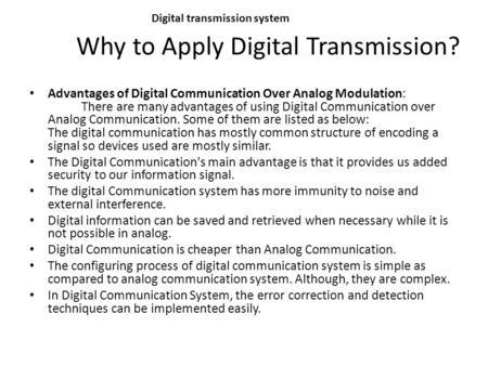 Why to Apply Digital Transmission?