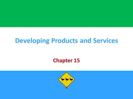 Developing Products and Services